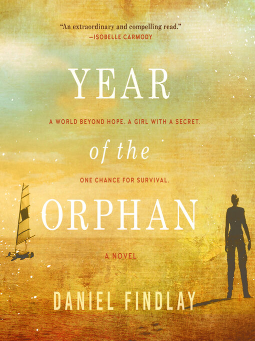 Title details for Year of the Orphan by Daniel Findlay - Wait list